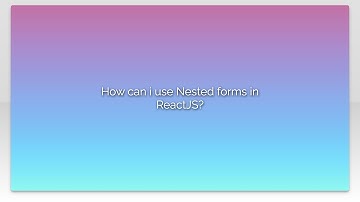 How can i use Nested forms in ReactJS?