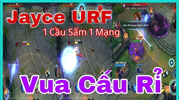 URF Tốc Chiến - Jayce Vua Cấu Rỉ 1 Cầu Sấm 1 Mạng : LMHT Tốc Chiến