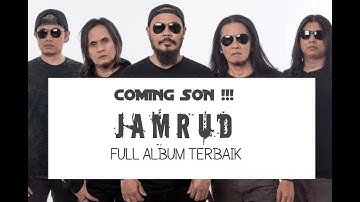 COMING SON..  FULL ALBUM JAMRUD TERBAIK