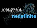 Integrale nedefinite | Matematica.md