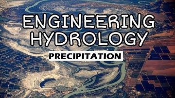 HY Lecture 2 - Precipitation (Part 1) | Engineering Hydrology