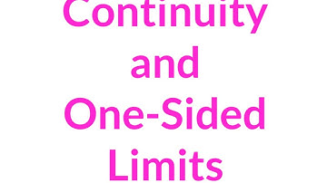 Calc 1.4 - Continuity and One Sided Limits