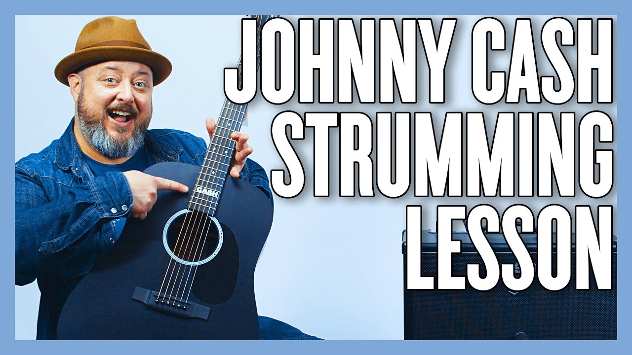Johnny Cash Strumming Patterns Lesson YouTube