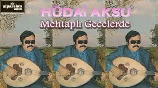 HÜDAİ AKSU - MEHTAPLI GECELERDE Resimi