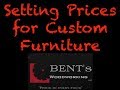 Setting Prices on Custom Furniture