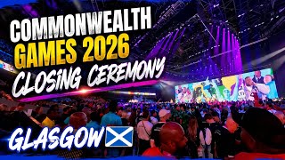 Commonwealth Games Closing Ceremony 2026 | OVO Hydro, Glasgow, Scotland 🏴󠁧󠁢󠁳󠁣󠁴󠁿