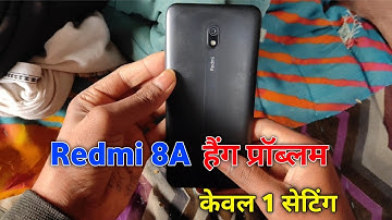Redmi 8A Hang Problem Solution | Redmi 8A Hanging problem Solve