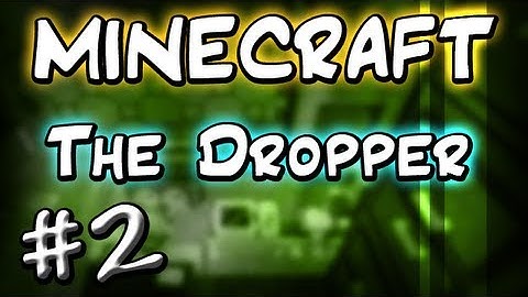 Minecraft Maps :: The Dropper FINALE Part 2 of 2