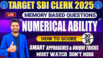 SBI Clerk 2025 Numerical Ability Memory Based Question Paper | SBI Clerk Arithmetic Mock Paper PYQ