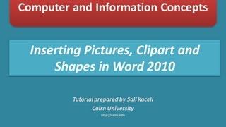 Inserting pictures clipart and shapes in Word 2010