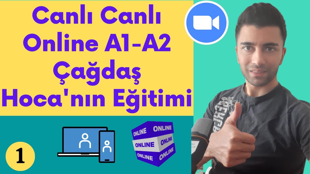 1. Bölüm= Canlı Canlı Online A1-A2 Çağdaş Hoca'nın Eğitimi Başladı (katılmak için açıklama ve yorum)