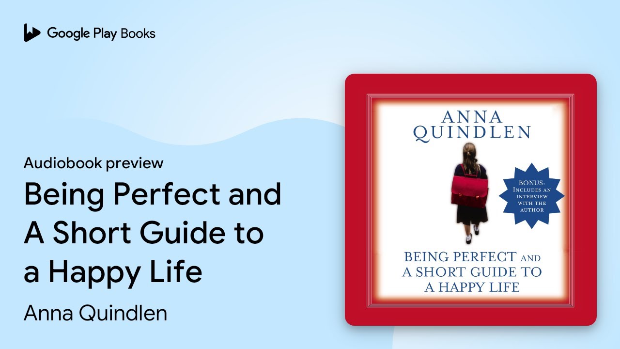 Being Perfect and A Short Guide to a Happy… by Anna Quindlen · Audiobook preview