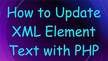 How to Update XML Element Text with PHP