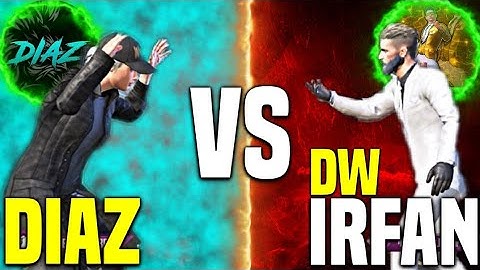 DW IRFAN VS DIAZ 1V1 TDM|NO HATE|SAMSUNG,A3,A5,A6,A7,J2,J5,J7,S5,S6,S7,59,A10,A20,A30,A50,A70
