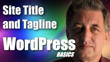 #035 WordPress Tutorial - the WordPress Site Title and Tagline