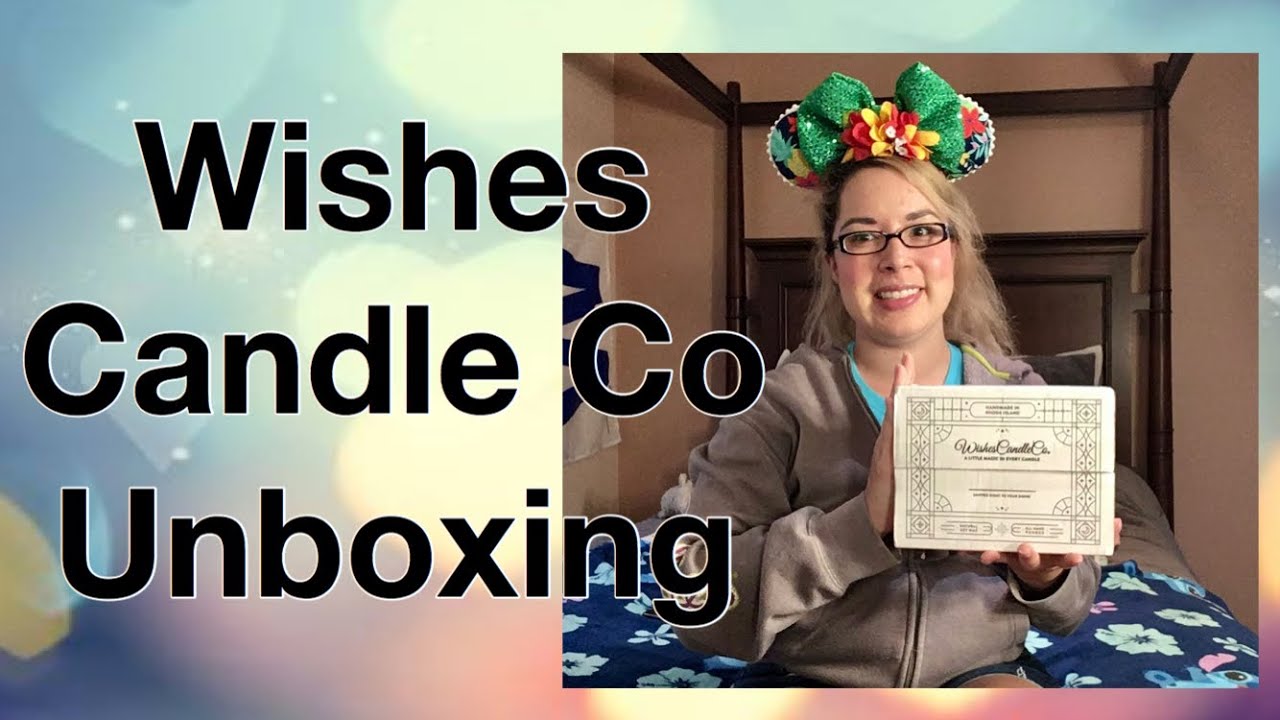 Wishes Candle Co Unboxing YouTube