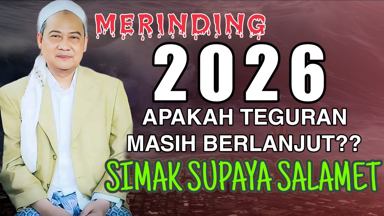 2026 TEGORAN TI ALLAH  MASIH BERLANJUT? || ABUYA UCI CILONGOK
