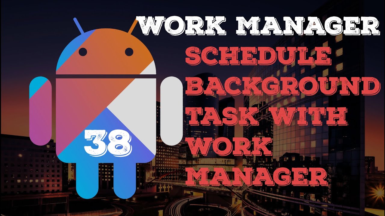 Zadania w tle z WORK MANAGER - Kotlin & Android #38 - YouTube