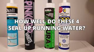 WHICH SEALANT WORKS BEST? CT1, SILICONE, DURA+ OR PINKGRIP?