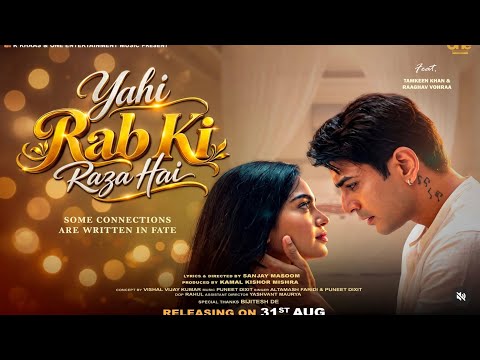 Yahi Rab Ki Raza Hai Song|Tamkeen Khan, Raaghav Vohraa|Altamash Faridi, Puneet Dixit|New Song Update