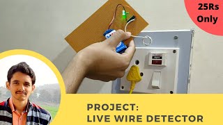 How to make live wire detector in 25 Rs Only