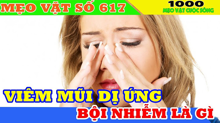 Viêm mũi xoang dị ứng bội nhiễm là gì năm 2024