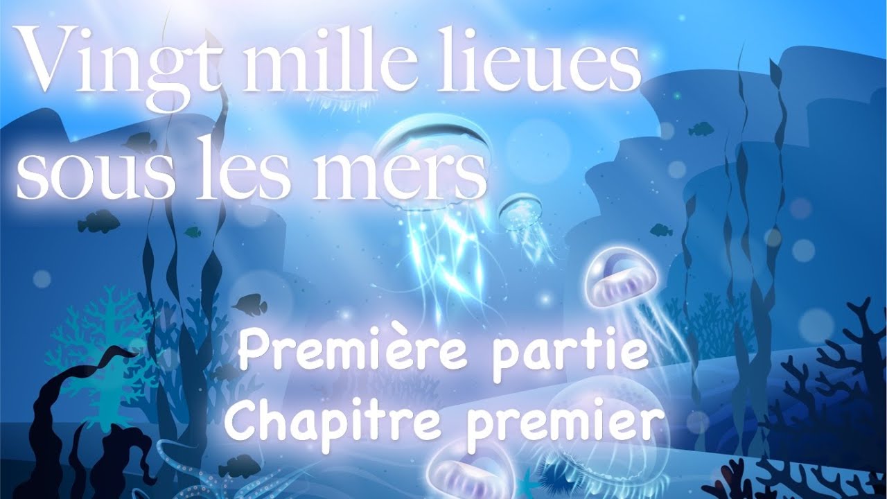 Vingt mille lieues sous les mers, Première partie, Chapitre 1 - Jules Verne