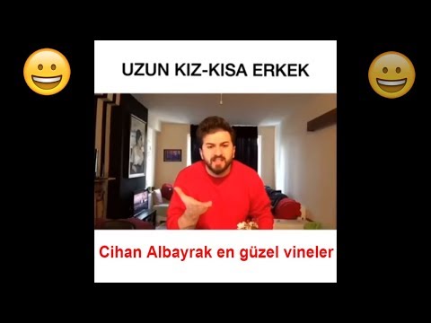 CİHAN ALBAYRAK EN GÜZEL VİNELERİ