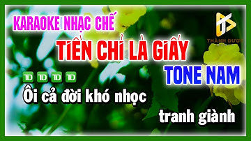 Karaoke TIỀN CHỈ LÀ GIẤY - Cuộc Sống Vì Tiền Mà Làm Con Người Thay Đổi TONE NAM