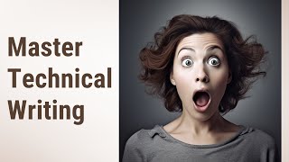 Master the Art of Technical Writing