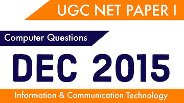 (ICT) UGC NET DEC 2015 : Previous Exam Paper I | Infor. & Comm Technology | NTA NET/SLET