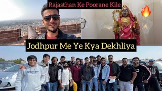 Rajasthan Ke Fort Me Ye Kya Dekhliya😰 - Jodhpur To Jaisalmer