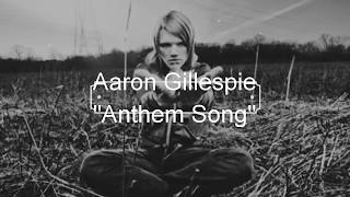 Aaron Gillespie - Anthem Song [Lyric Video]