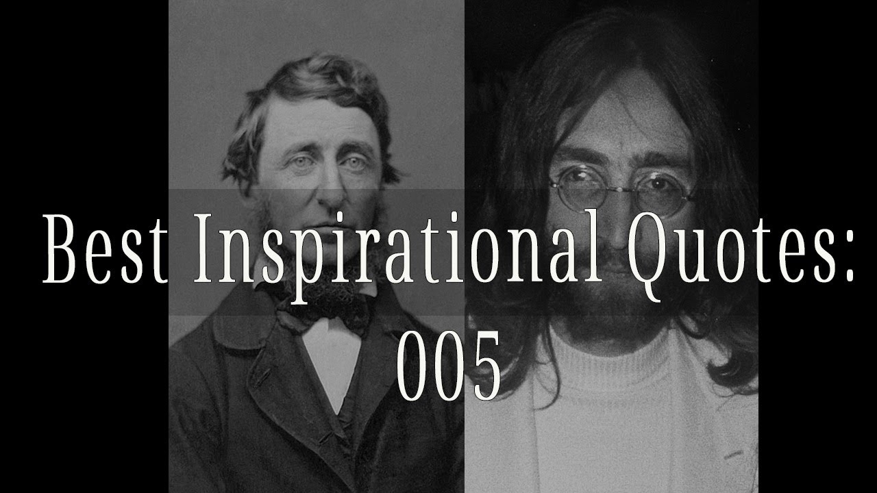 Best Inspirational Quotes 005: Henry David Thoreau, John Lennon ...