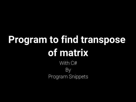 Program to find transpose of matrix with C#