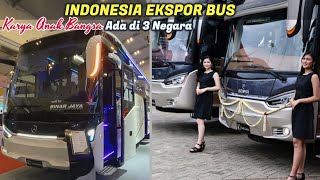 INDONESIA EKSPOR BUS ! Inilah Beberapa Fakta Indonesia Ekspor ke Luar Negeri