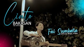 FAI SUMBARA - CINTO BAKASAN (OFFICIAL MUSIC VIDEO)