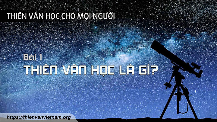 Kiến thức cơ bản về thiên văn học