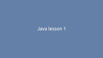 Java Lesson 1 - Hello World