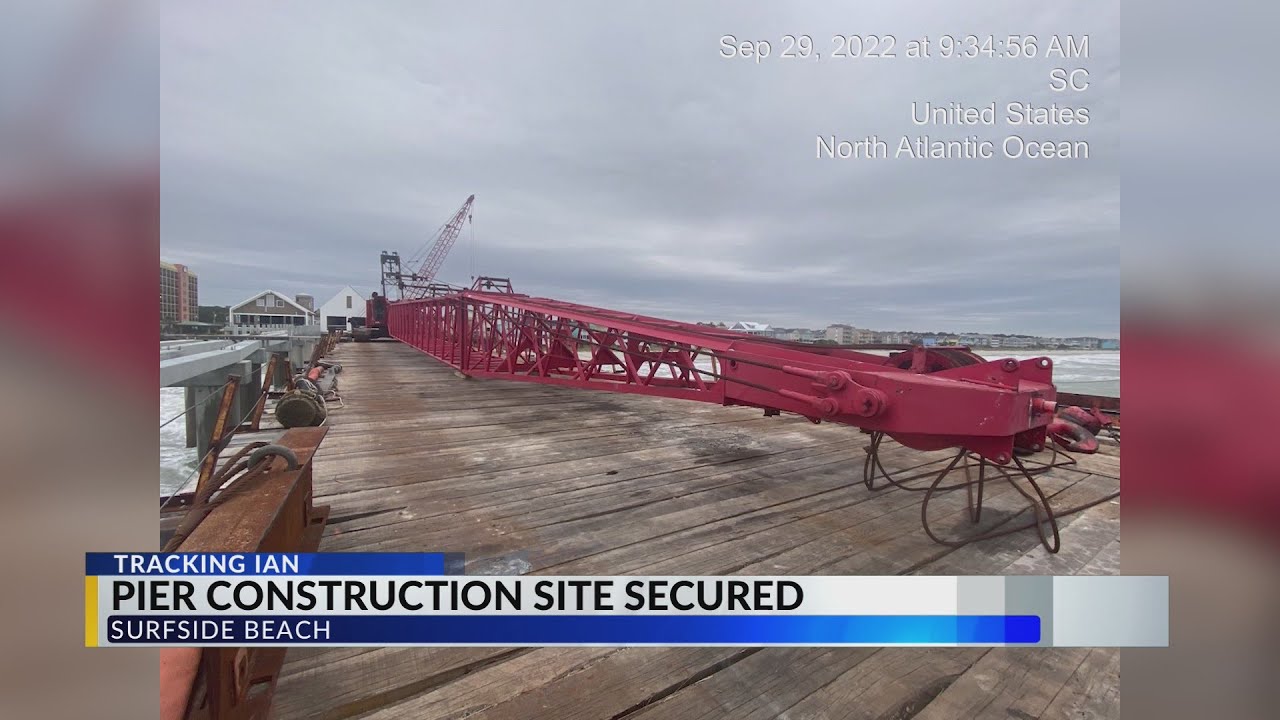 Crews secure site of new Surfside Beach pier ahead of Ian’s arrival