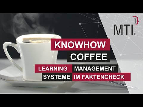 MTI KnowHow Coffee - Was ist ein Learning Management System? Beispiel Ilias