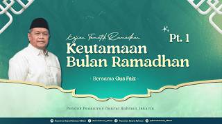 Keutamaan Bulan Ramadhan | Kajian Tematik Ramadhan Bersama Gus Faiz ( Kamis, 19 Februari 2026)