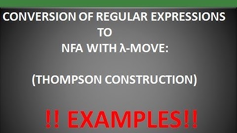 LECTURE#14| CONVERSION OF REGULAR EXPRESSIONS  TO NFA WITH λ-MOVE