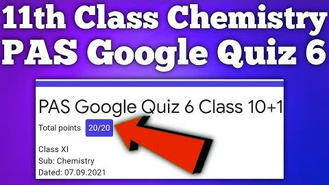 11th Class Chemistry PAS Google Quiz6 07 September 2021 |#PSEB 2021 11thclass pas google Quiz2021@kt