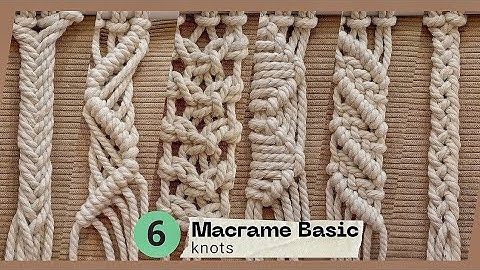 6 Macrame Knots YOU NEED to Know (for ANY Project!)