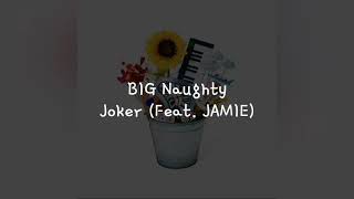 hanindo Sub Lirik Terjemahan Big Naughty  Joker feat Jamie
