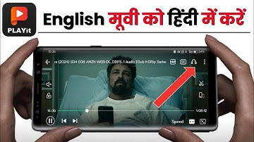 How to convert English movie to Hindi in Playit | How to change language in Playit app 2024