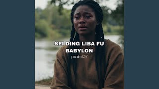 Download Lagu SEI Ding liba fu Babylon MP3 Download Lagu SEI Ding liba fu Babylon MP3