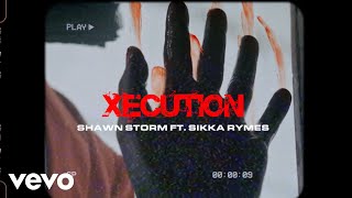 Shawn Storm, Sikka Rymes - Xecution - Remix (Visualizer)