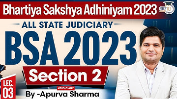 Bhartiya Sakshya Adhiniyam 2023 Lecture-3 | SECTION 2 | MASTER CLASS  | By Apurva Sharma